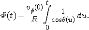 \Phi(t)=\frac{v_\phi(0)}{R}\int_0^t\frac{1}{\cos\theta(u)}\,du.